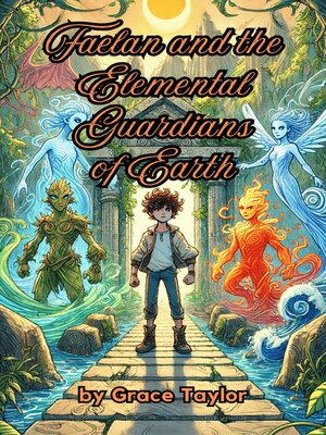 cover image of Faelan and the Elemental Guardians of Earth